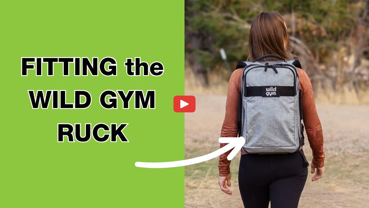 Fitting and Setting Up the Wild Gym Ruck