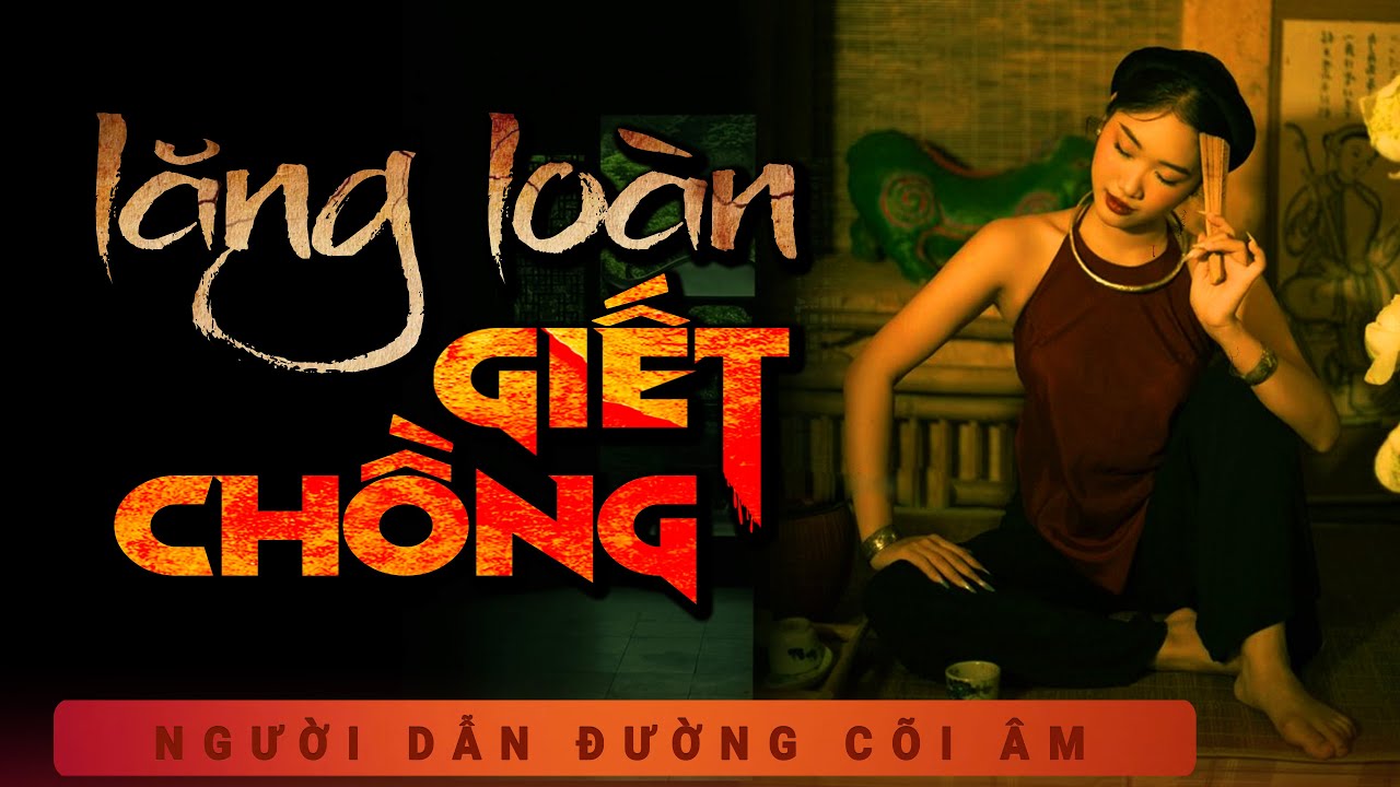 Truyện Ma - Ả Vợ Giết Chồng - Góc Bếp Oan Nghiệt - Duy Thuận kể chuyện ma làng quê ngày xưa có thật