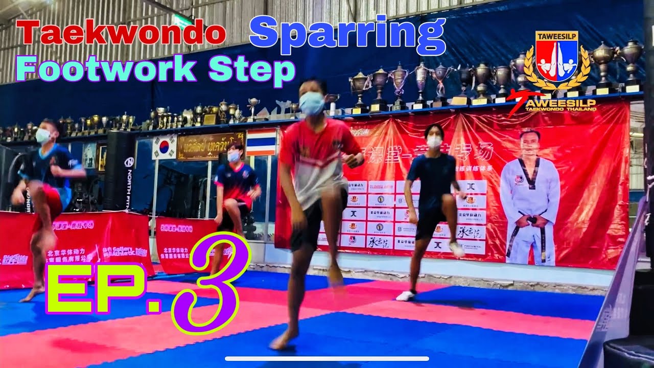 Taekwondo Sparring Footwork Step EP.3