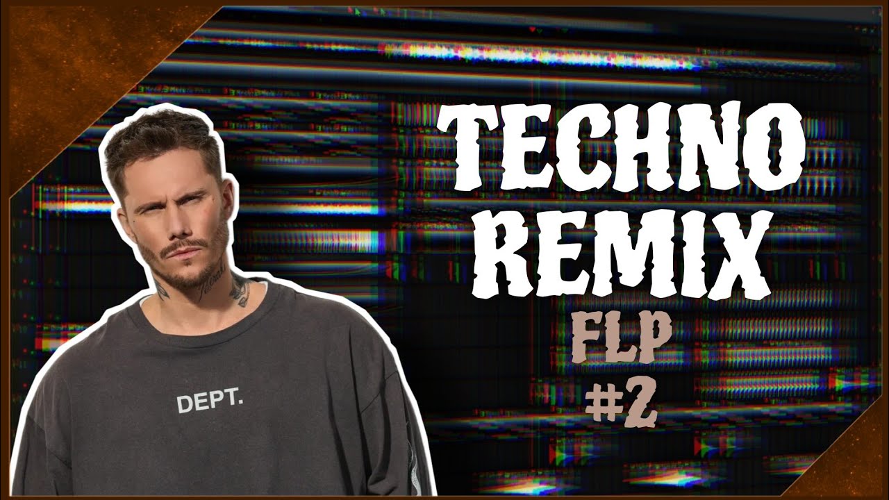 Techno Remix FLP #2