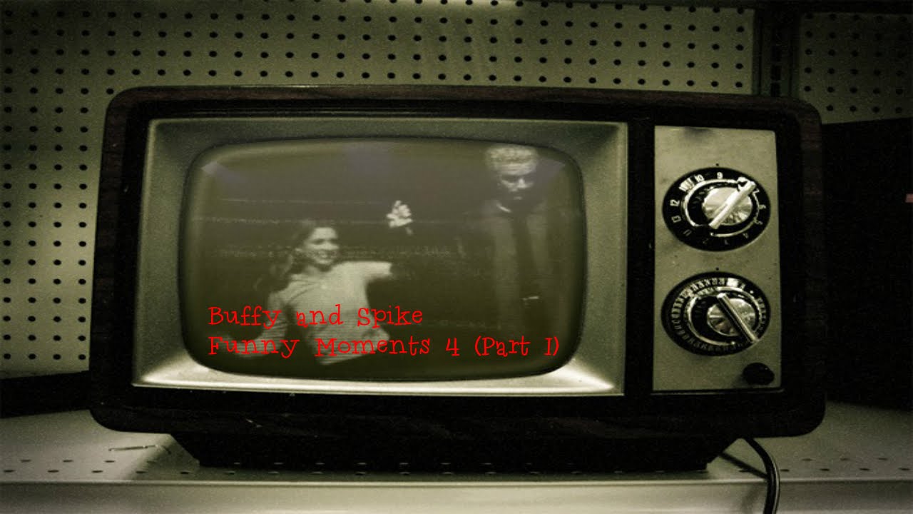 Buffy and Spike: That Man (Funny Moments 4, Part I) RE-UPLOAD