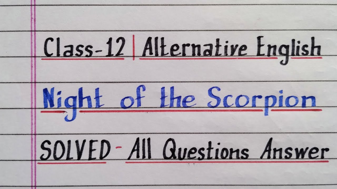 Night of the Scorpion | Question Answer | Notes | Class 12 Alternative English | AHSEC 