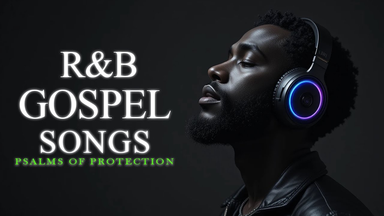 The Most Powerful Psalms in R&B | Christian Gospel Music