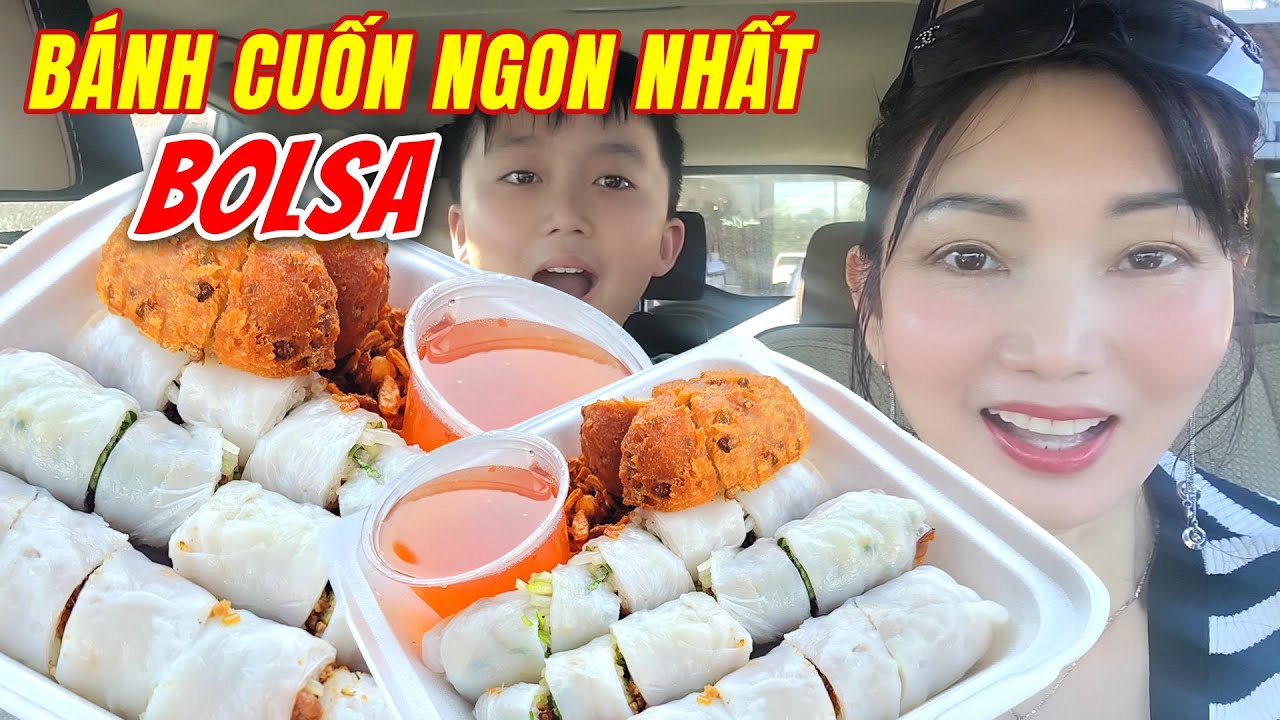 Review Bánh Cuốn Ngon Nhất Khu Người Việt ở Nam Cali - Ăn Gì Ở Đâu Khi Đến Nam Cali | KT Food