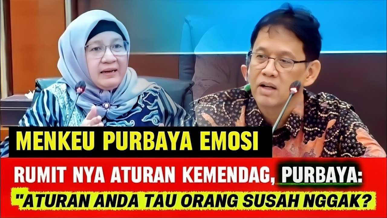 PURBAYA MARAH, PANTAS INDONESIA NGGAK MAJU MAJU, PERIZINAN DI KEMENTERIAN PERDAGANGAN RUMIT
