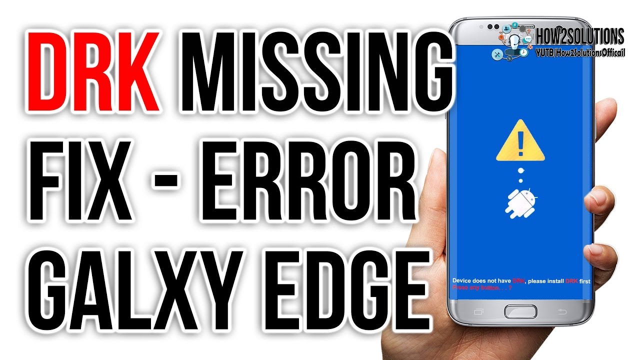 How to fix Device does not have DRK Samsung Galaxy S6 Edge G925T G920F Review