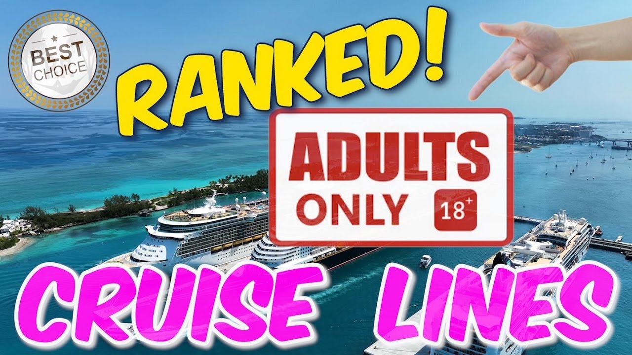 Top Adults-Only CRUISE Lines RANKED (And Pros & Cons of Each)🚢