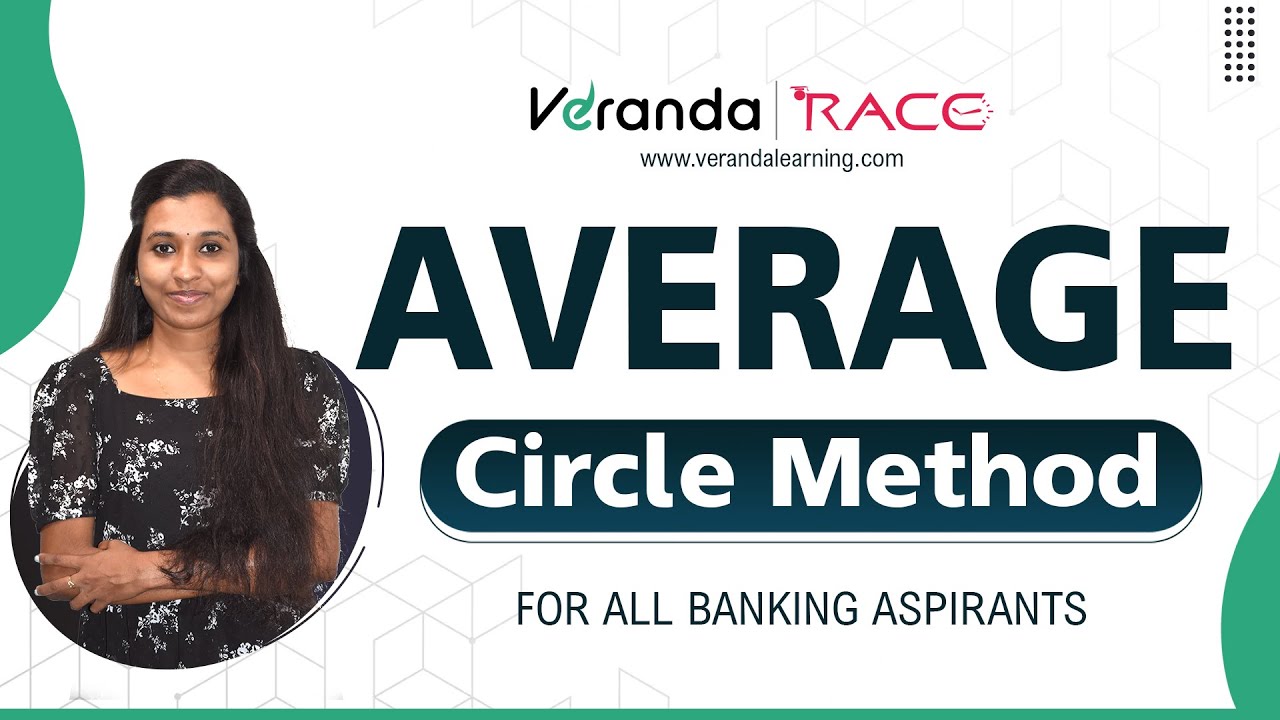 AVERAGE ഈസിയാക്കാം ഇനി CIRCLE METHOD -ൽ | Average for Banking Aspirants | Ms Asha | Veranda Race