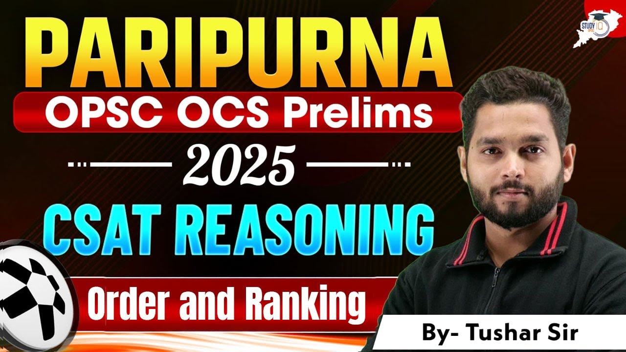 OPSC CSAT 2025 Reasoning: Order & Ranking Full Guide | By Tushar Sir |#studyiq #opsc