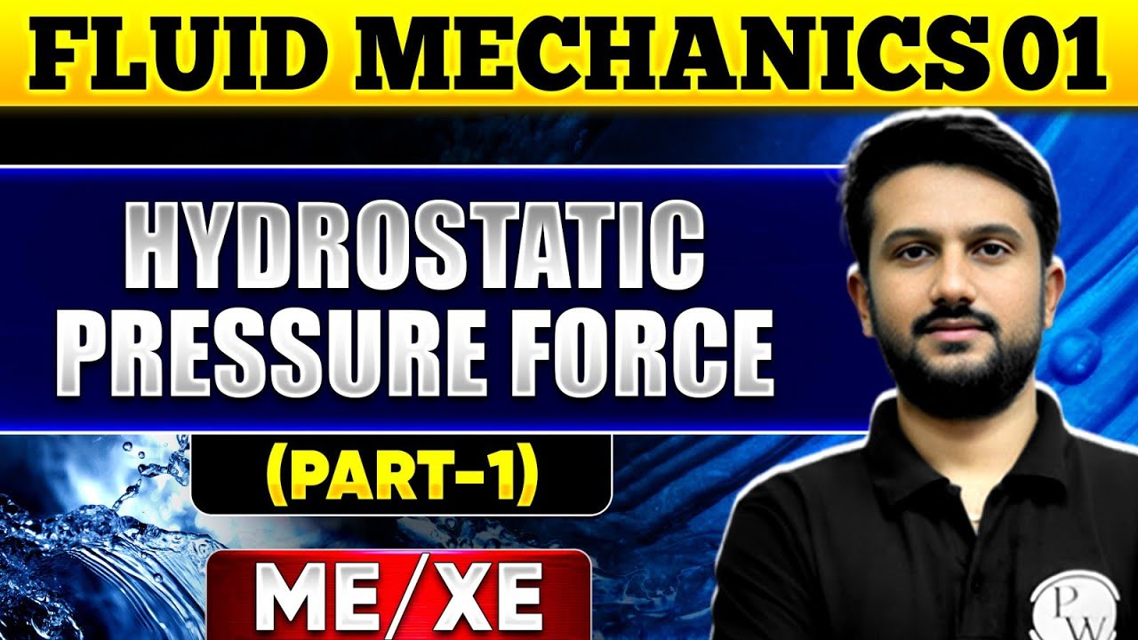 Fluid Mechanics 01 | Hydrostatic Pressure Force (Part 01) | Mechanical Engineering | XE | GATE 2025