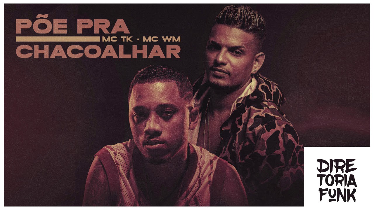MC TK e MC WN - Põe Pra Chacoalhar