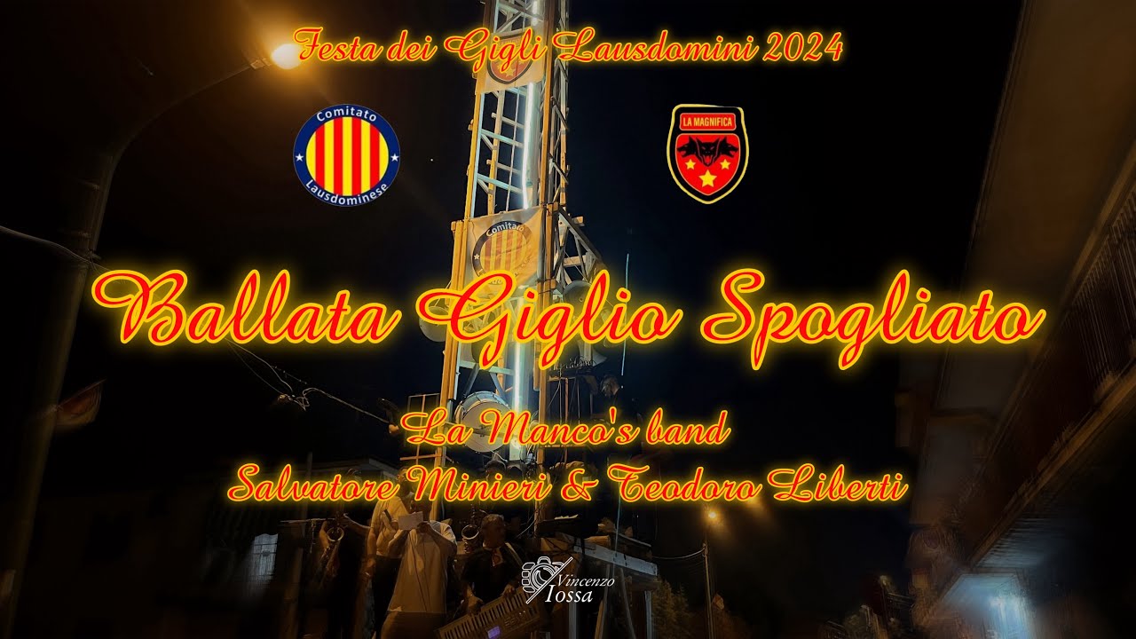 LAUSDOMINI 2024 - GIGLIO SPOGLIATO MAGNIFICA (20.05.2024)