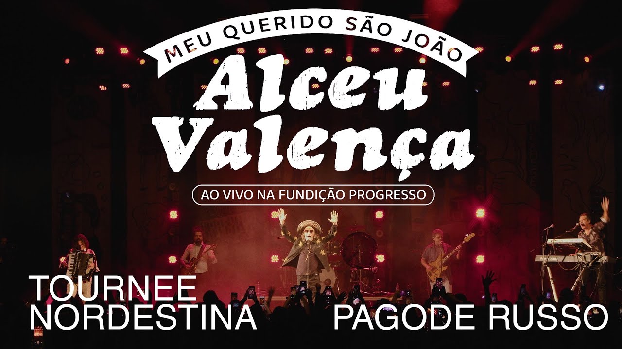Alceu Valen&ccedil;a - Tournee Nordestina / Pagode Russo (Ao Vivo na Fundi&ccedil;&atilde;o Progresso)
