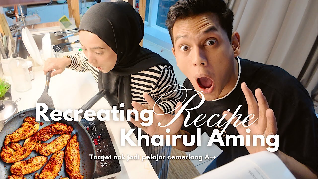 We Tried To Recreate Recipe KHAIRUL AMING For The First Time! 🧑🏻‍🍳🥘