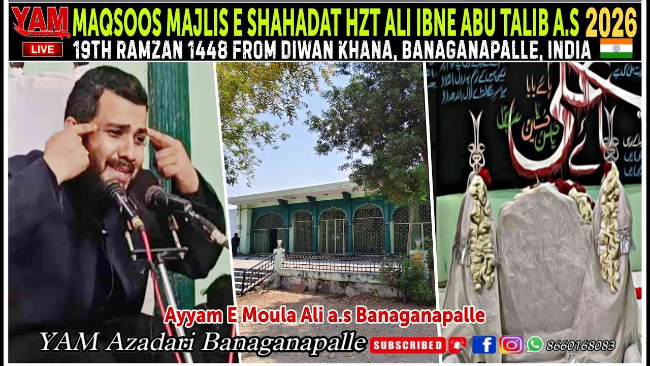 🛑 Live MAQSOOS MAJLIS HZT ALI IBNA ABU TALIB (A.S) 19 RAMZAN  LIVE FROM DIWAN KHANA BANGANAPALLE