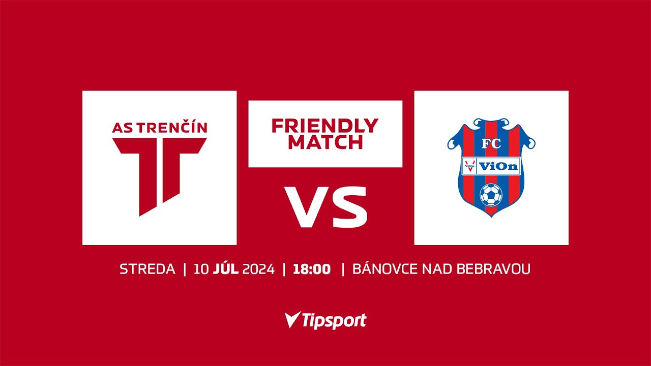 ASTV LIVE | AS Trenčín - FC ViOn Zlaté Moravce | Prípravné stretnutie