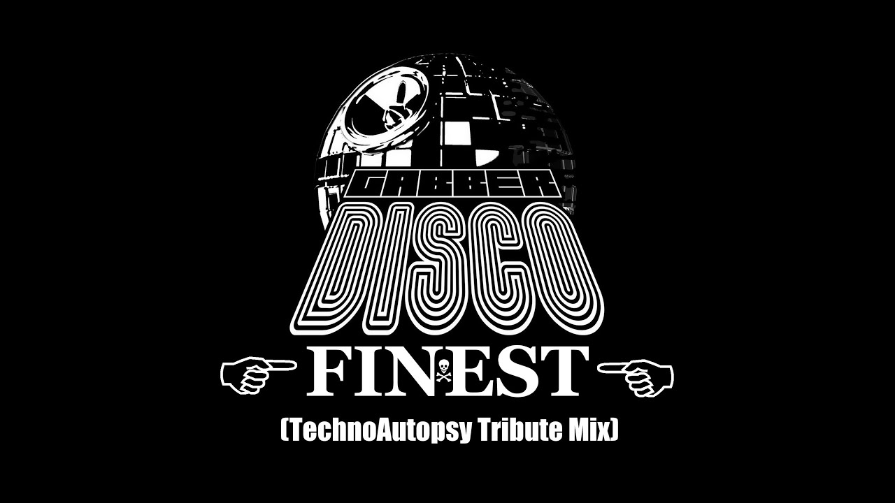 GABBERDISCO FINEST (Techno Autopsy Tribute Mix)