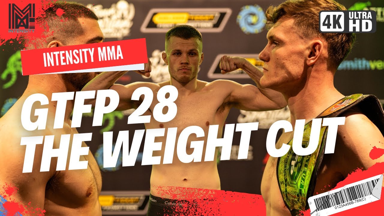 INTENSITY MMA 1 DAY OUT FROM GTFP 28 - THE WEIGHT CUT