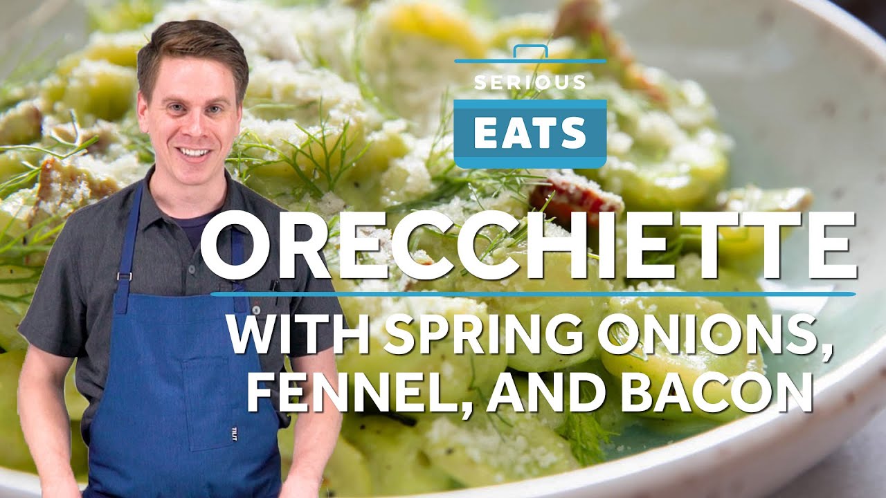 How to Make Pasta with Spring Onion, Fennel, and Bacon | Serious Eats