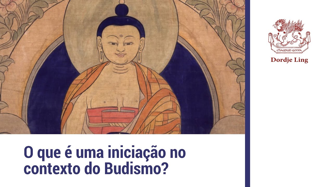 O que é uma iniciação no contexto do Budismo?
