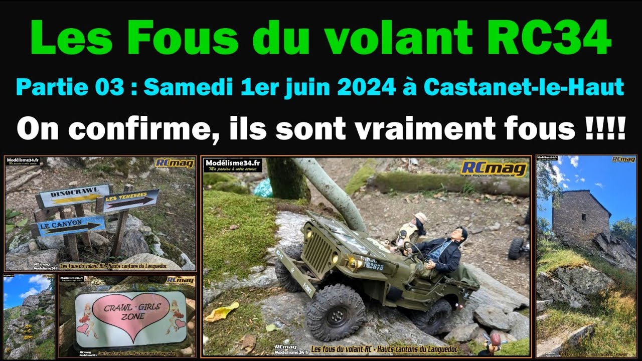 Les Fous du Volant RC34 partie 03 - Superbe tracé crawler et on confirme, ils sont vraiment fous !