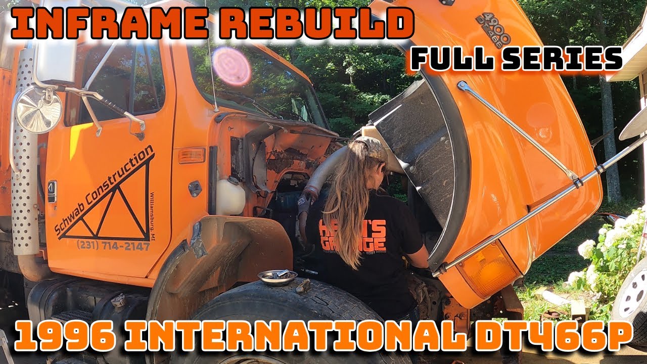 International Dump Truck DT466 Full In Frame Rebuild Series! Heidi's Garage