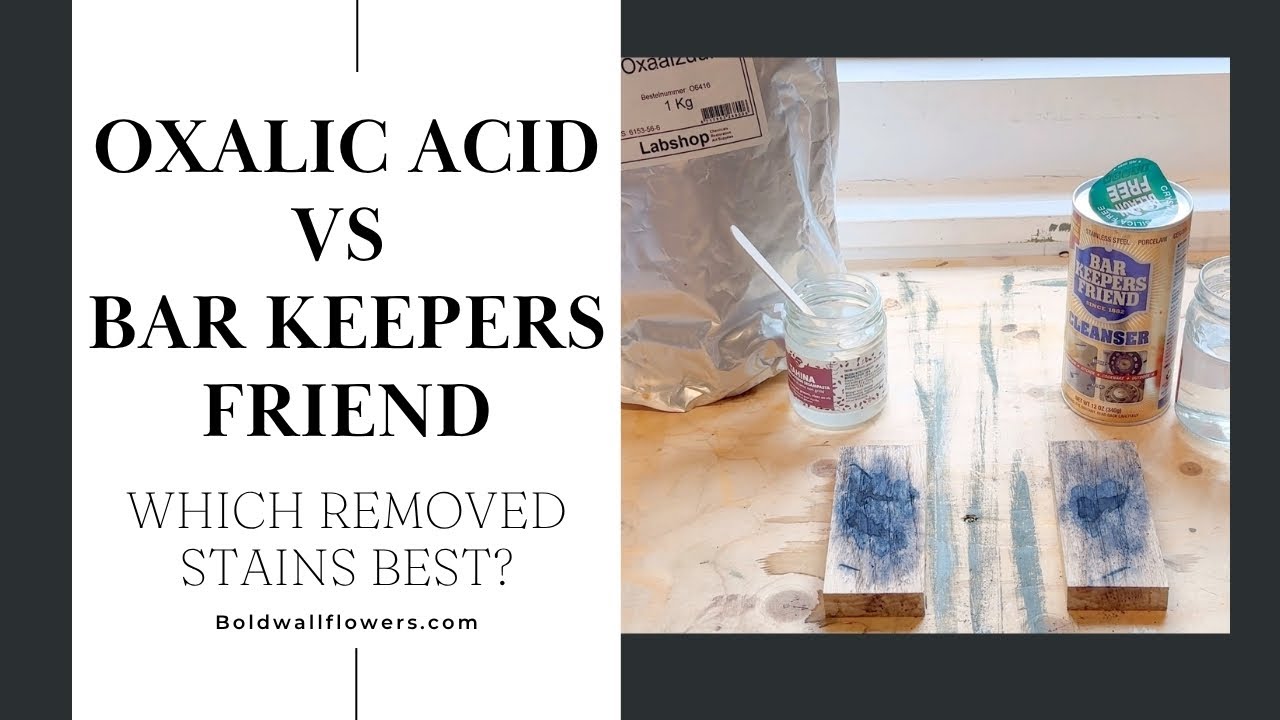 Oxalic Acid vs Bar Keeper’s Friend: Best Stain Remover for Wood