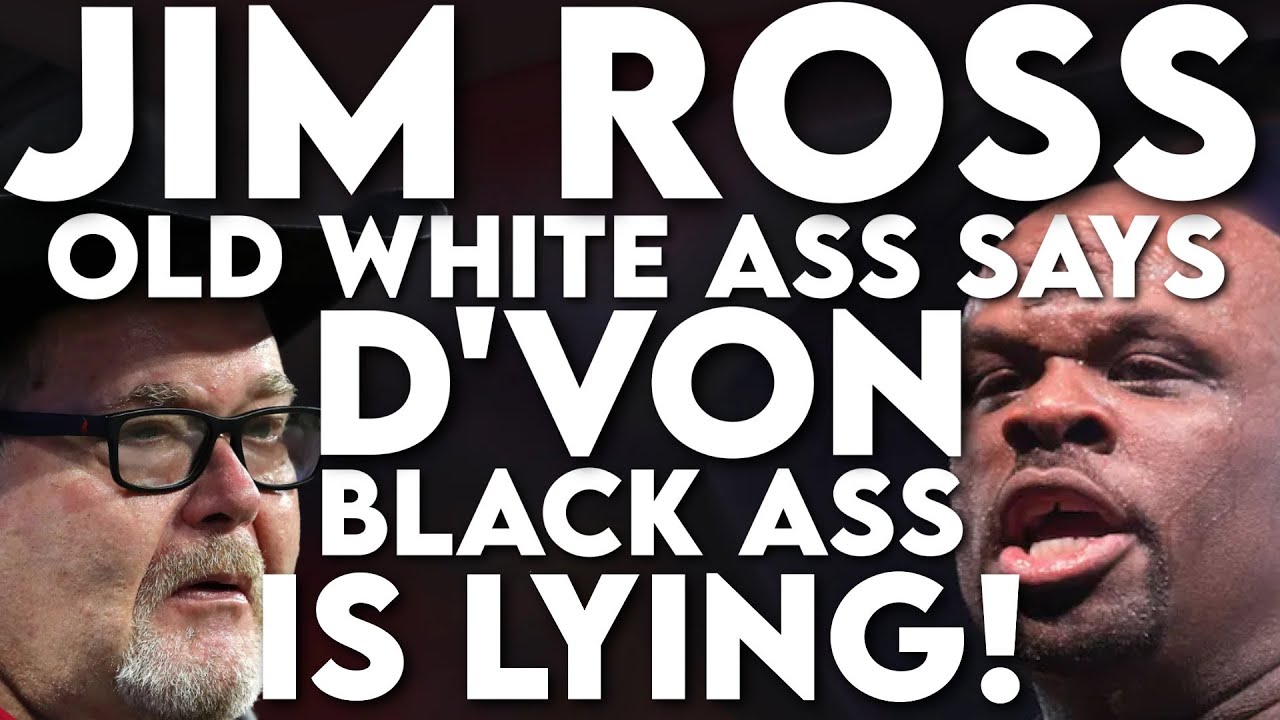 Jim Ross Old White Ass Says D'von Black Ass Is Lying (The #viral  Sunday Service) @AEW @WWE