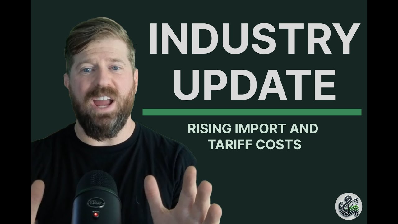 Industry Update: Rising Import and Tariff Costs