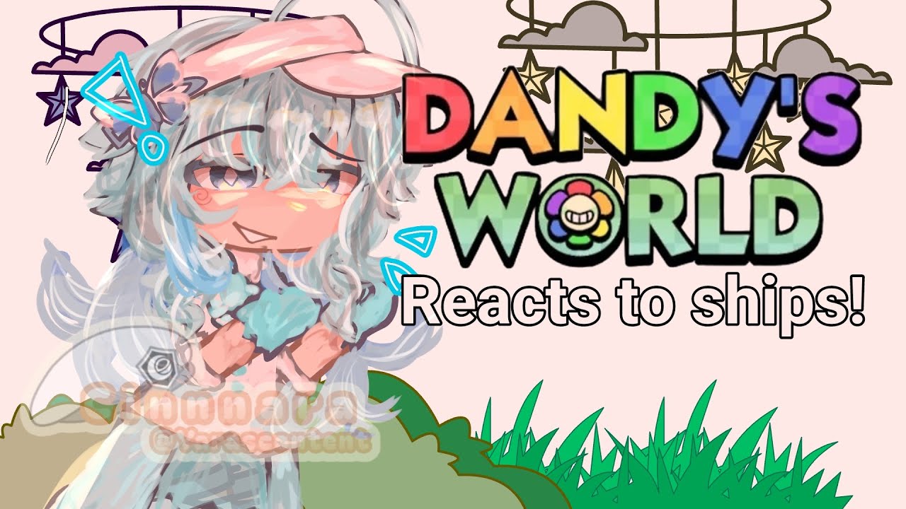 Dandy's world reacts to ships!!