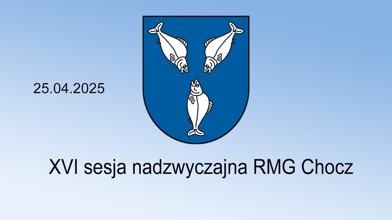 XVI sesja nadzwyczajna RMG Chocz