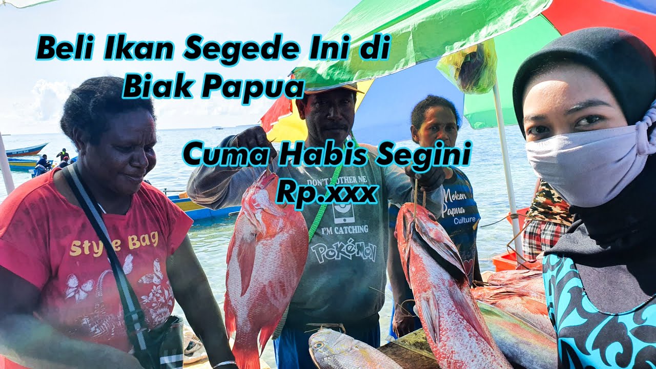 Pasar Ikan Tradisional di Papua| Murahnya Ikan di Pasar Ikan Biak Papua| Fish Market Indonesia