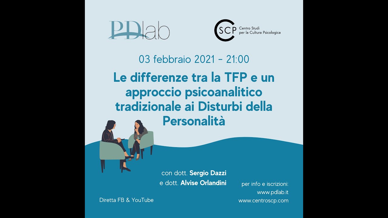 Le differenze tra la TFP e un approccio psicoanalitico tradizionale ai Disturbi di Personalità