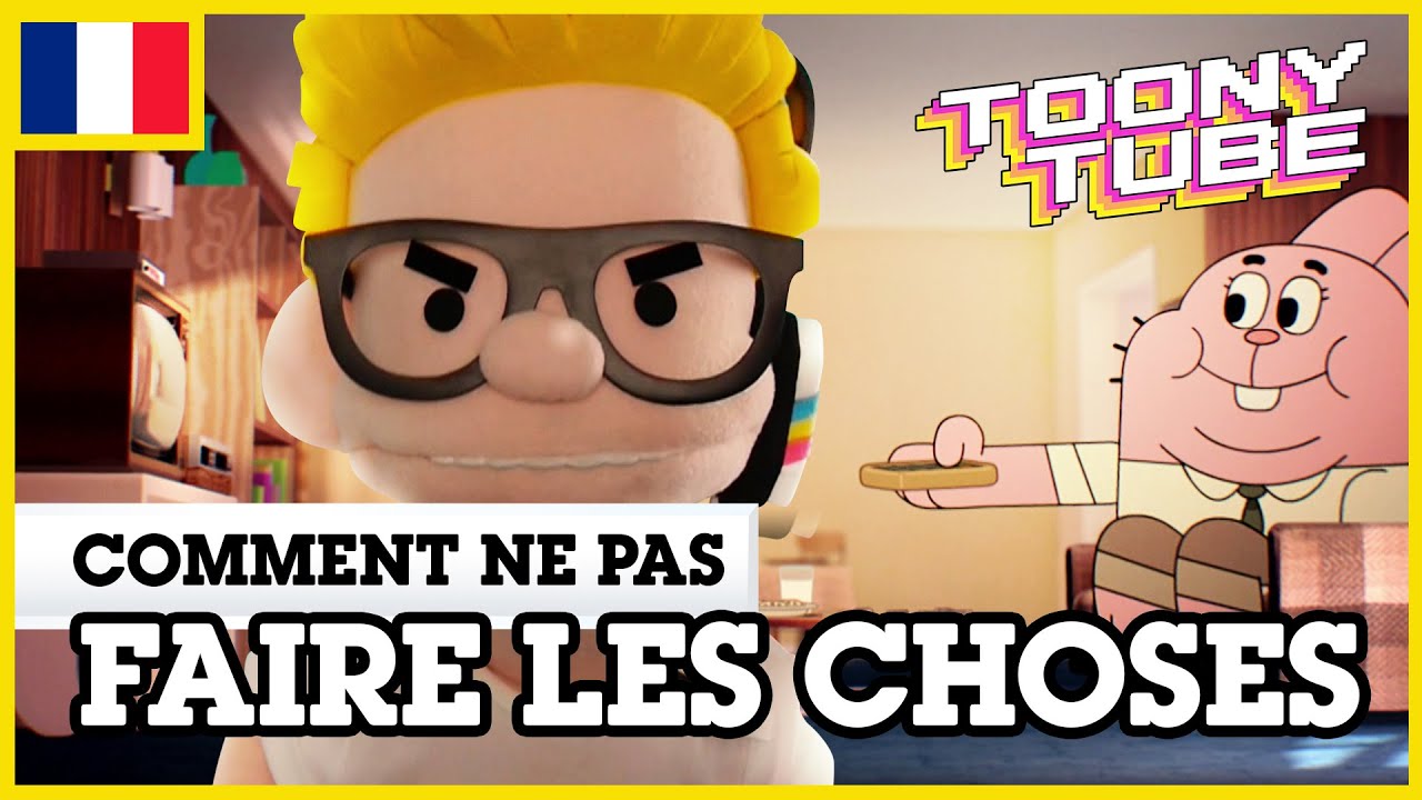 Toony Tube en français 🇫🇷 | Comment ne pas faire les choses