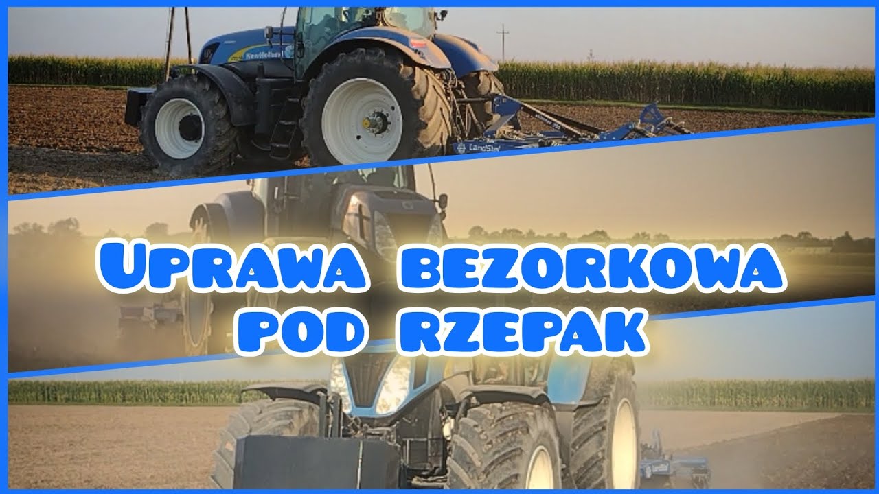 Uprawa bezorkowa pod rzepak! New Holland t7070 | Landstal Skimmer 300