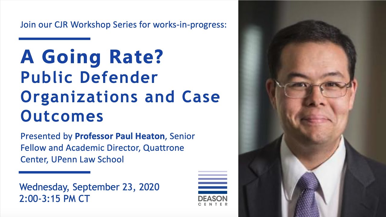 A Going Rate? Public Defender Organizations and Case Outcomes with Paul Heaton