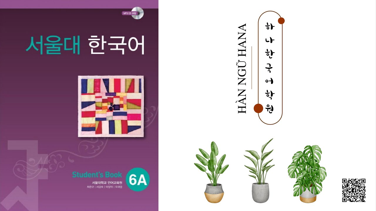 FILE NGHE  - SEOUL 6A - SÁCH BÀI HỌC ( Có SCRIPT )