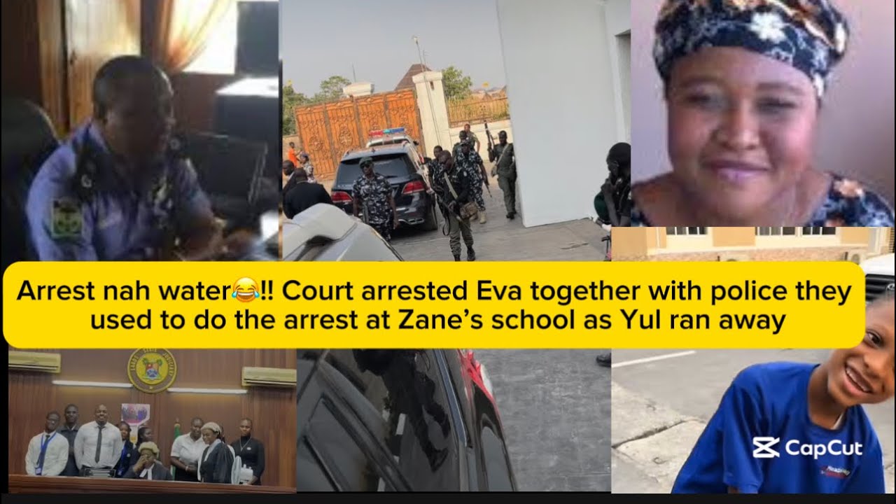 Arrest nah water😂!! Court arrested Eva together with police they used to do the arrest at Zane’s…