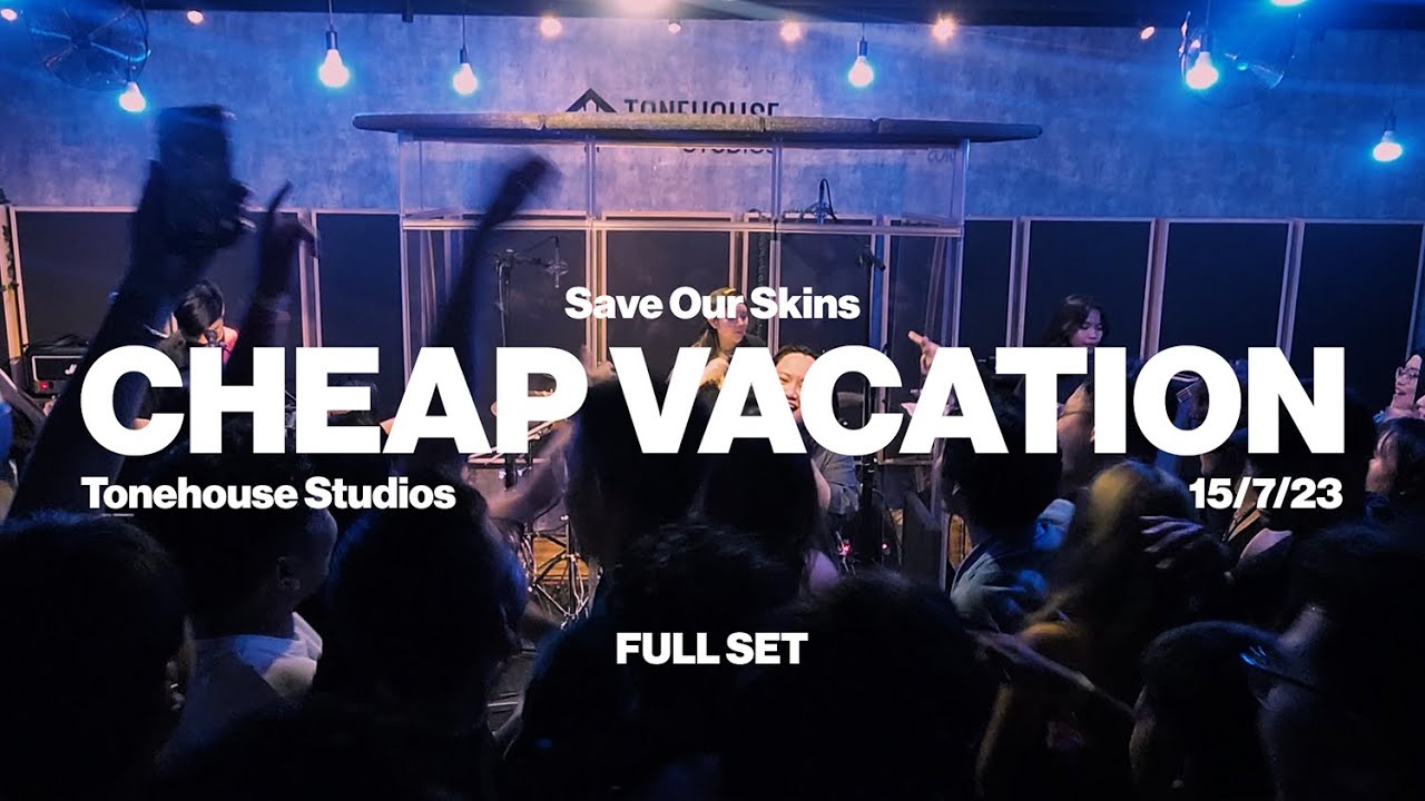 Cheap Vacation | Save Our Skins Full Set @ Tonehouse Studios
