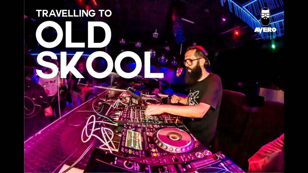 DJ AVERO - TRAVELLING TO OLD SKOOL