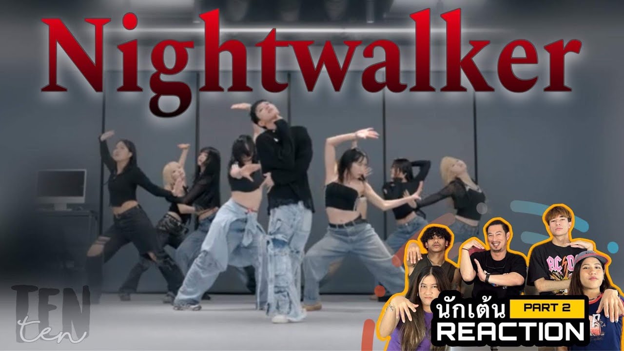 Part 2 ( Recap ) TEN 텐 'Nightwalker' Dance Practice