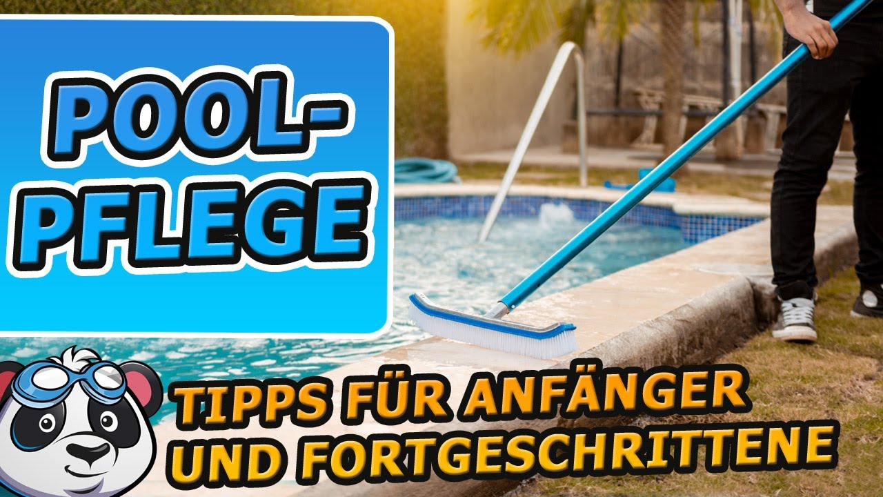 Poolpflege - Grundwissen für Anfänger und Fortgeschrittene Poolbesitzer