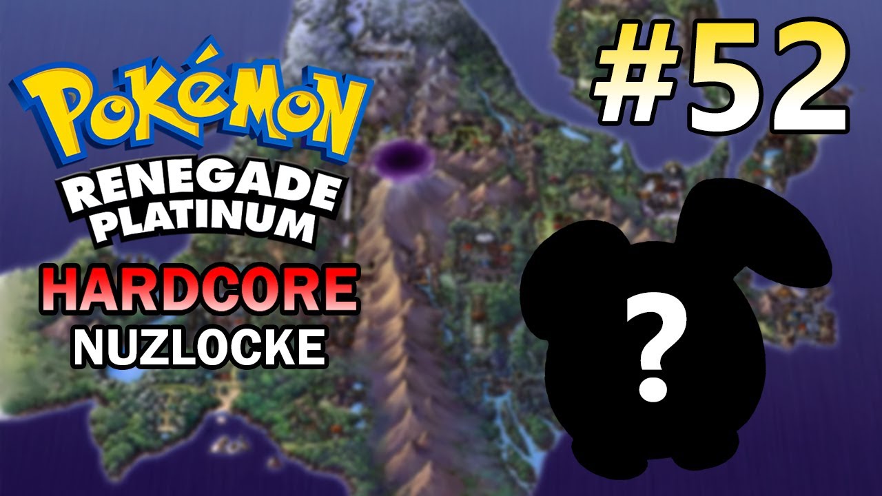 Oh please no...  | Pokémon Renegade Platinum HC Nuzlocke | Part 52