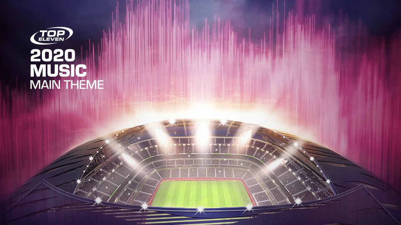 Top Eleven 2020 Main Theme | Top Eleven