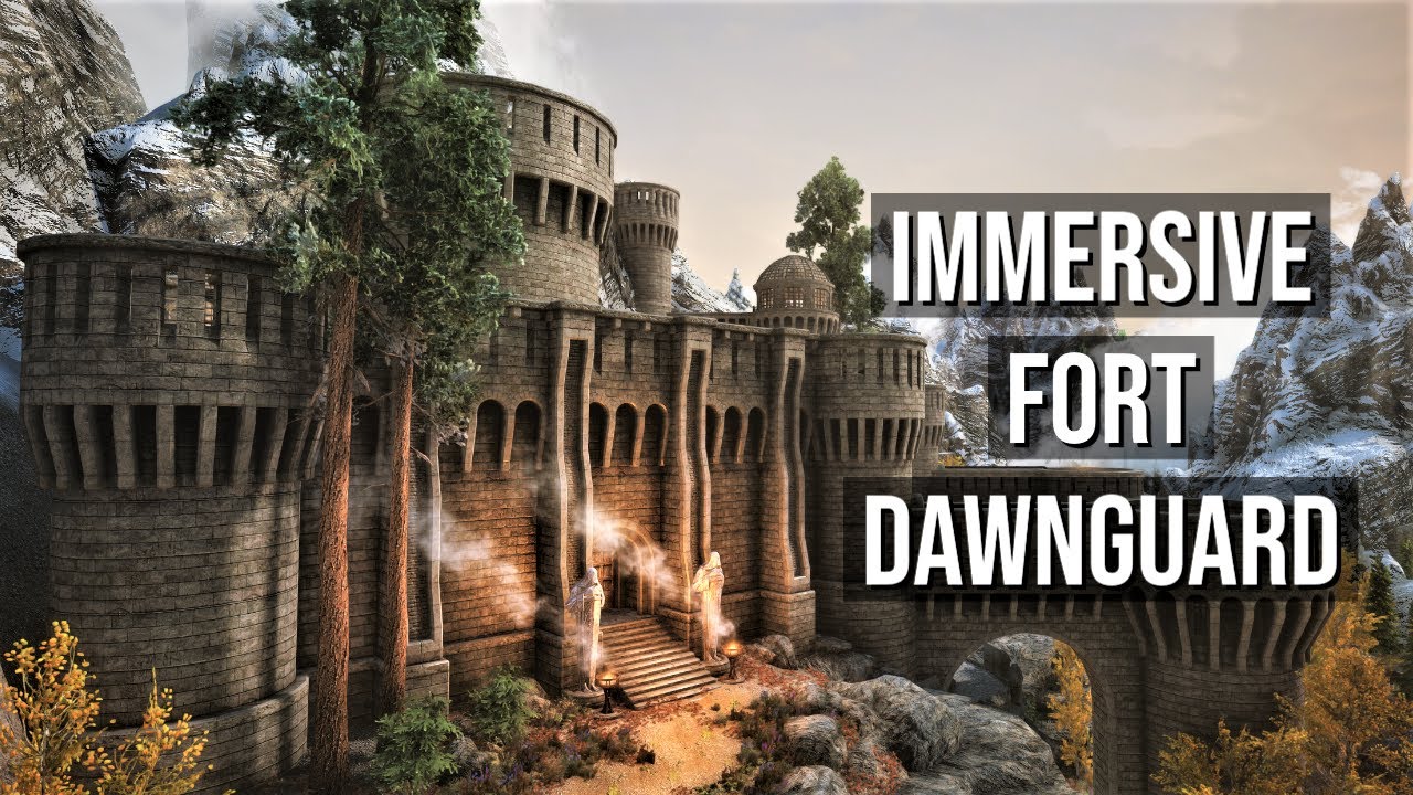 Skyrim Mods: Immersive Fort Dawnguard (LE & SE)
