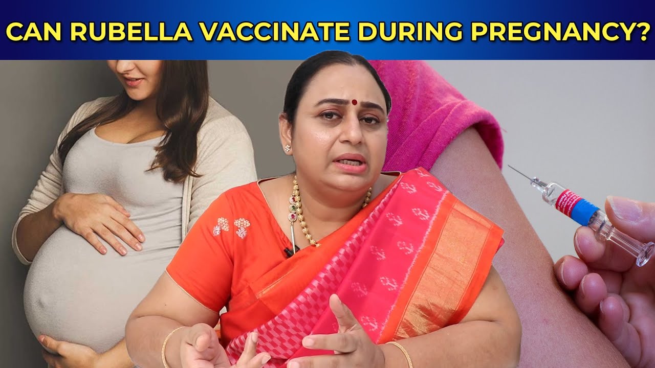 Can Rubella vaccinate during pregnancy? | Dr G Buvaneswari | GBR Fertility Centre and Hospital