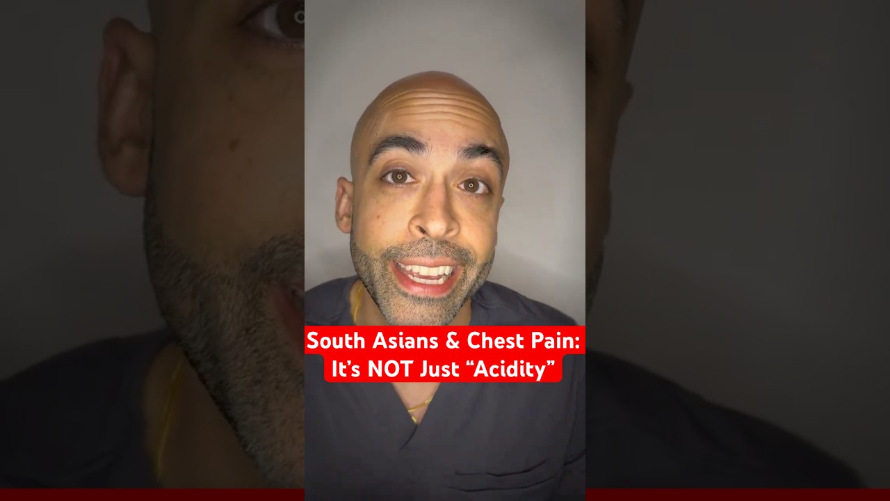 South Asians & Chest Pain: It&rsquo;s NOT Just &ldquo;Acidity&rdquo;