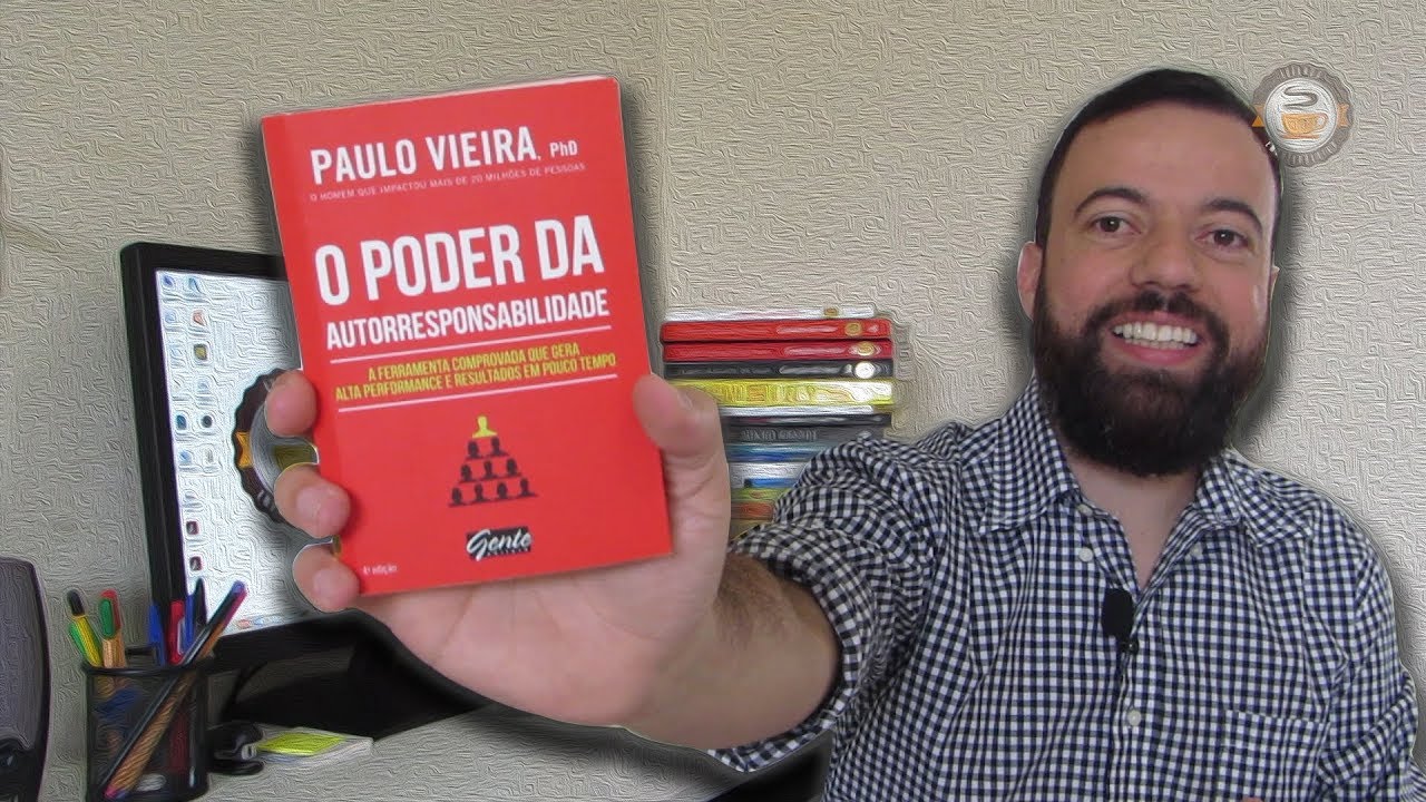 O PODER DA AUTORRESPONSABILIDADE (Paulo Vieira) #28 Livro - Leitura Empreendedora