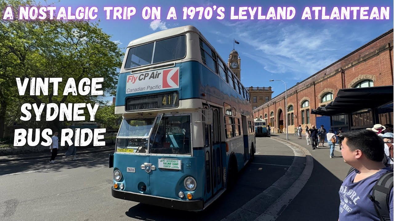 Abandoned Oz - Sydney Vintage Bus Ride - 1970’s Leyland Atlantean Double Decker