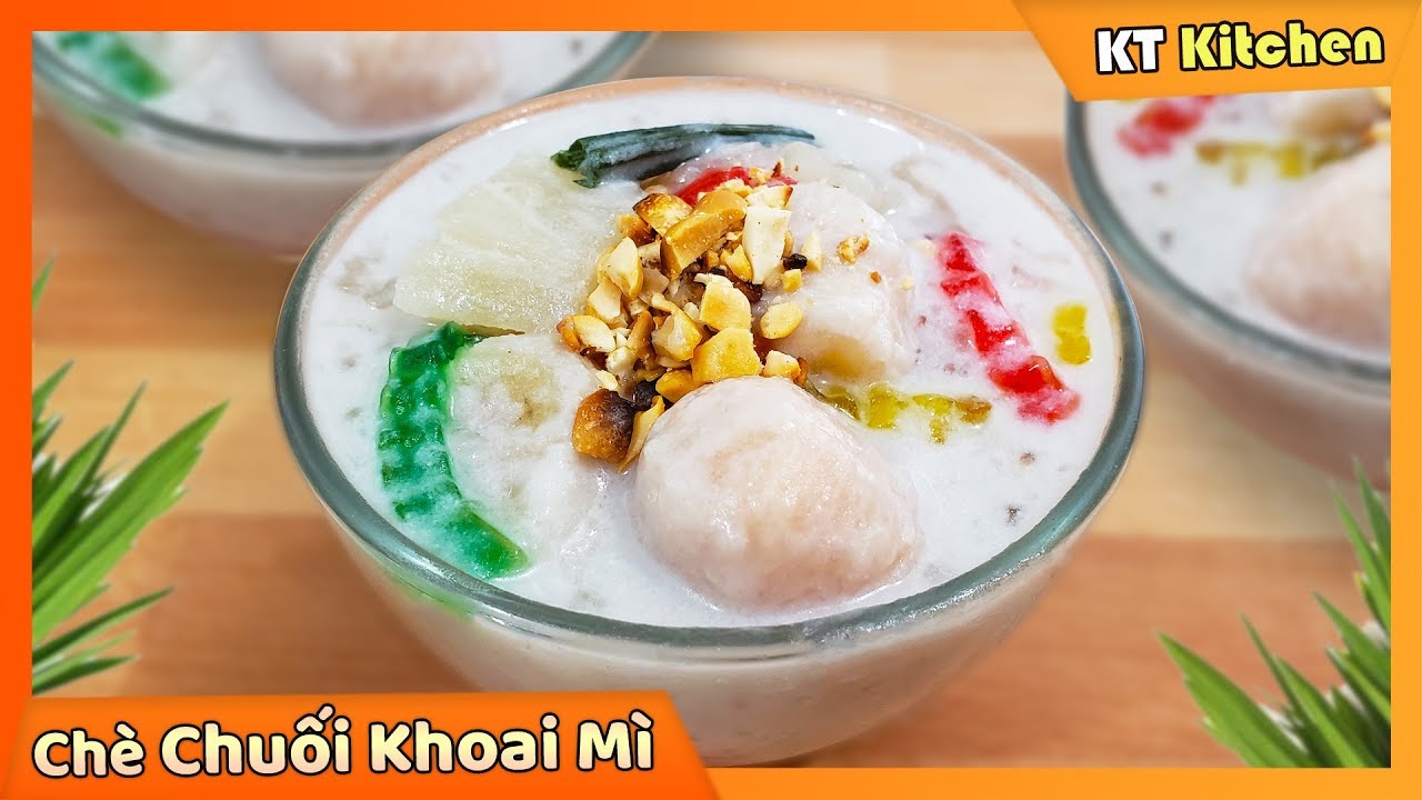 CHÈ CHUỐI KHOAI MÌ - Cách Nấu Chè Chuối Đơn Giản Thơm Ngon | Banana Cassava Coconut Dessert